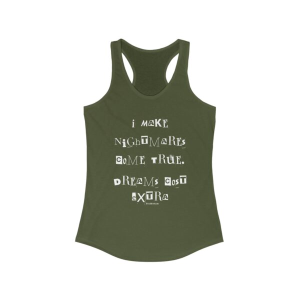 Nyssa Nevers "Dreams Cost Extra" (White Ink) - Women's Ideal Racerback Tank - Image 7