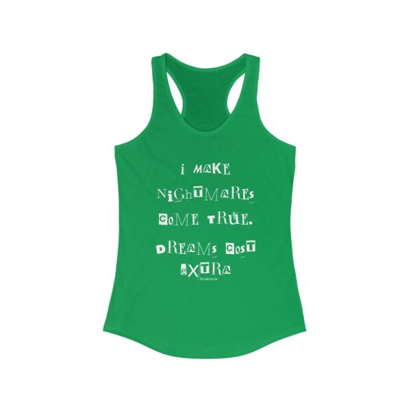 Nyssa Nevers "Dreams Cost Extra" (White Ink) - Women's Ideal Racerback Tank - Image 9