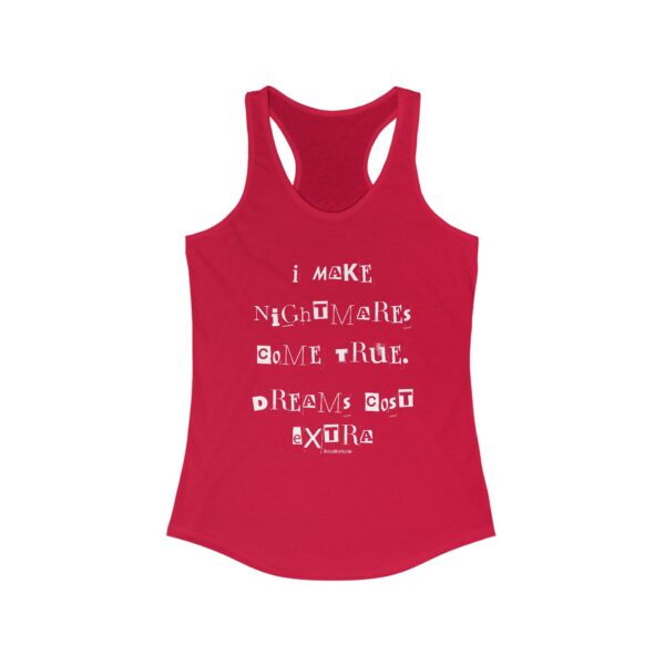 Nyssa Nevers "Dreams Cost Extra" (White Ink) - Women's Ideal Racerback Tank