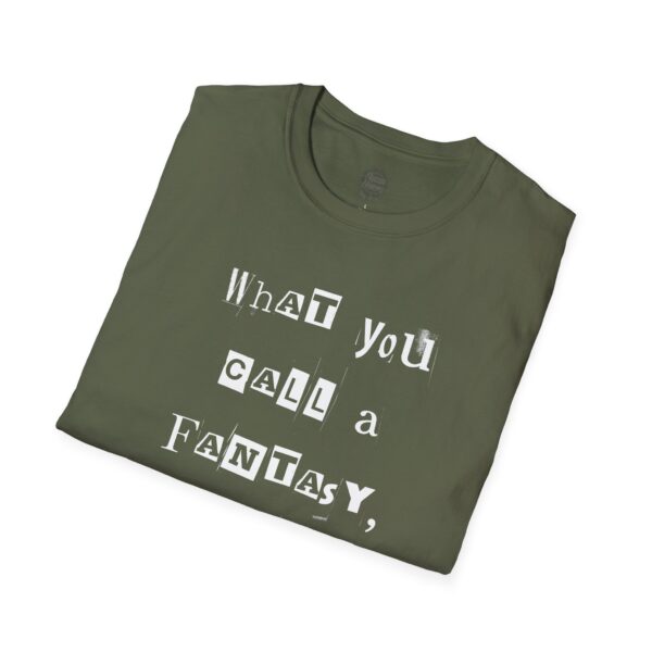 Nyssa Nevers "Fantasy To Plan" (White Ink) - Unisex Softstyle T-Shirt - Image 20