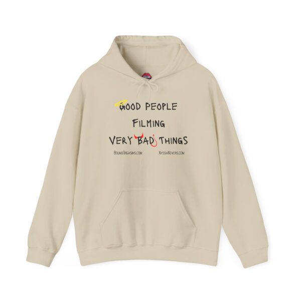 Nyssa Nevers - Good People Filming Very Bad Things - Unisex Hoodie (13 colors) - Image 7
