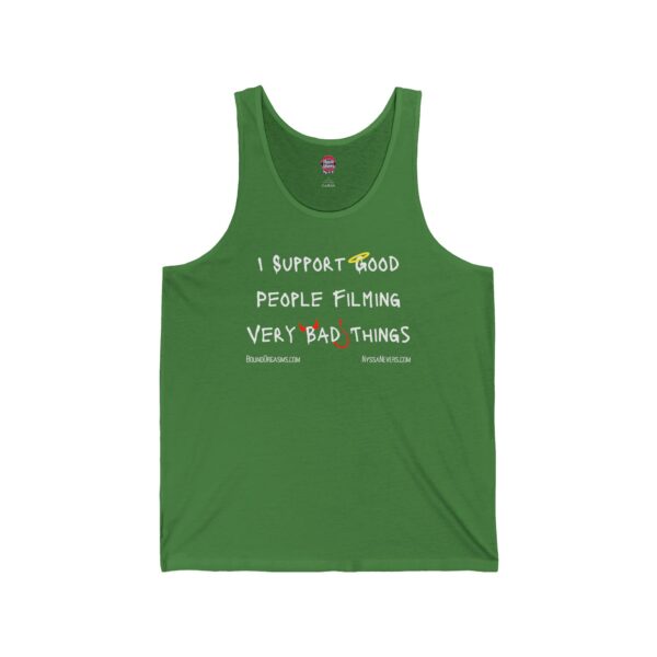 Nyssa Nevers - I Support Good People Filming Very Bad Things - Unisex Jersey Tank (10 colors) - Image 7