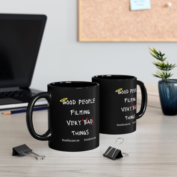 Nyssa Nevers - Good People Filming Very Bad Things - Black Ceramic Coffee Mug (11oz - 15oz) - Image 3
