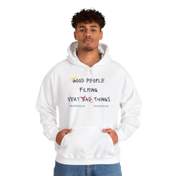 Nyssa Nevers - Good People Filming Very Bad Things - Unisex Hoodie (13 colors) - Image 4