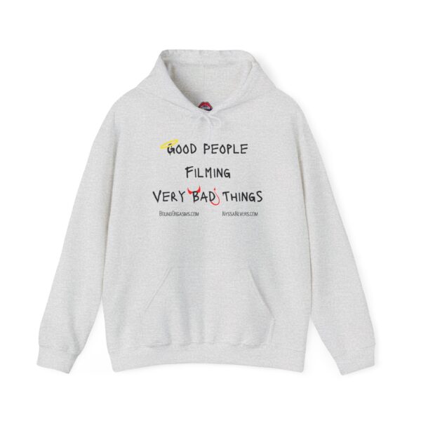 Nyssa Nevers - Good People Filming Very Bad Things - Unisex Hoodie (13 colors) - Image 5