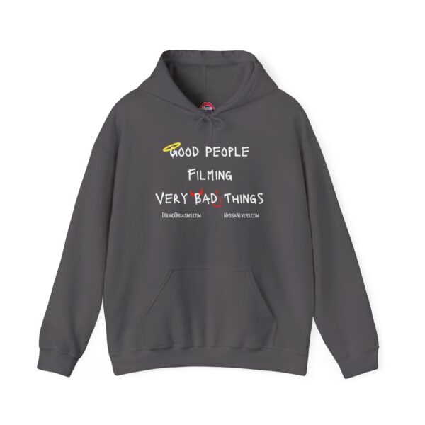 Nyssa Nevers - Good People Filming Very Bad Things - Unisex Hoodie (13 colors) - Image 13