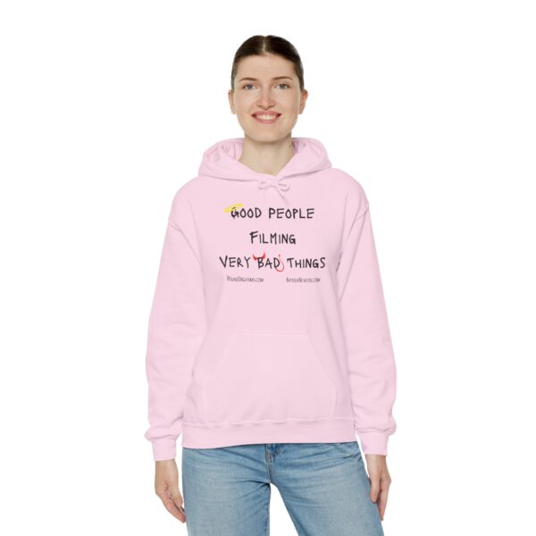 Nyssa Nevers - Good People Filming Very Bad Things - Unisex Hoodie (13 colors) - Image 18