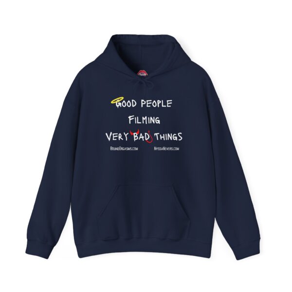 Nyssa Nevers - Good People Filming Very Bad Things - Unisex Hoodie (13 colors) - Image 15