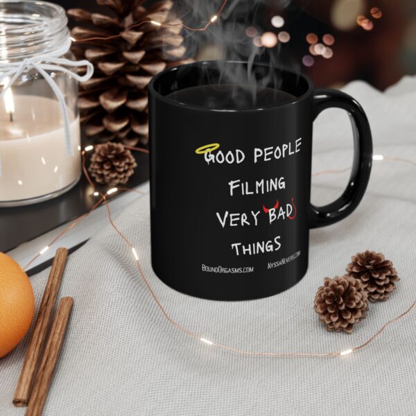 Nyssa Nevers - Good People Filming Very Bad Things - Black Ceramic Coffee Mug (11oz - 15oz) - Image 2