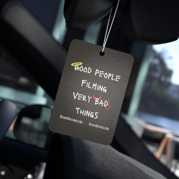 Nyssa Nevers - Good People Filming Very Bad Things - Black Car Air Freshener - Image 4