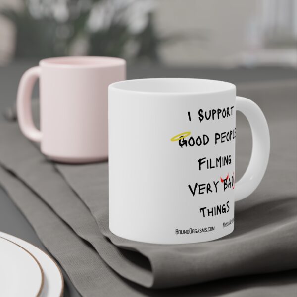 Nyssa Nevers - I Support Good People Filming Very Bad Things-  White Ceramic Mugs (11oz - 15oz - 20oz) - Image 4