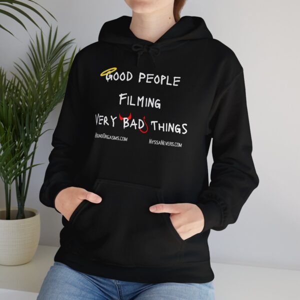 Nyssa Nevers - Good People Filming Very Bad Things - Unisex Hoodie (13 colors) - Image 2