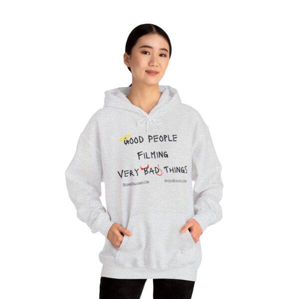 Nyssa Nevers - Good People Filming Very Bad Things - Unisex Hoodie (13 colors) - Image 6