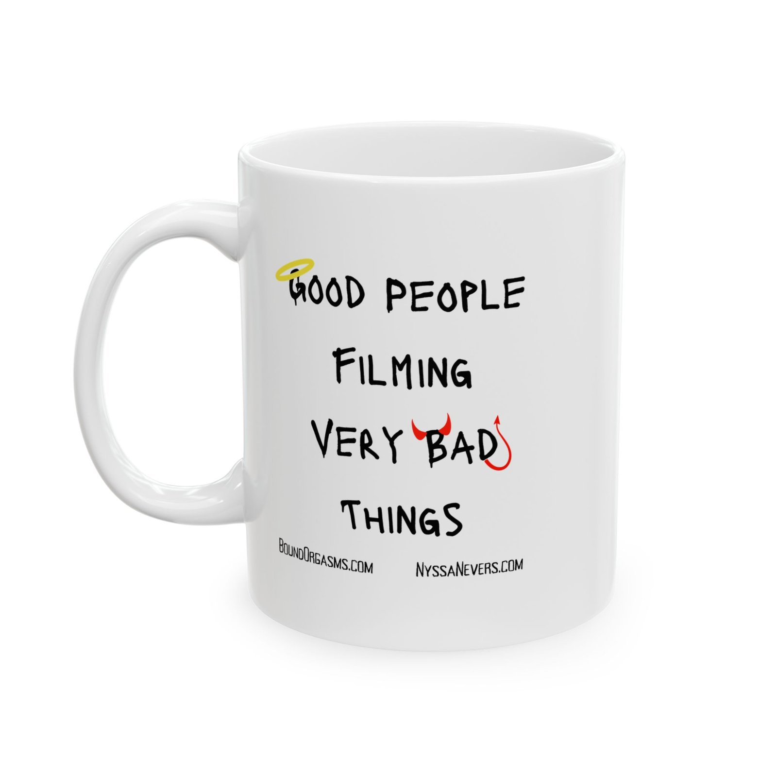 Nyssa Nevers - Good People Filming Very Bad Things - White Ceramic Coffee Mugs (11oz - 15oz)