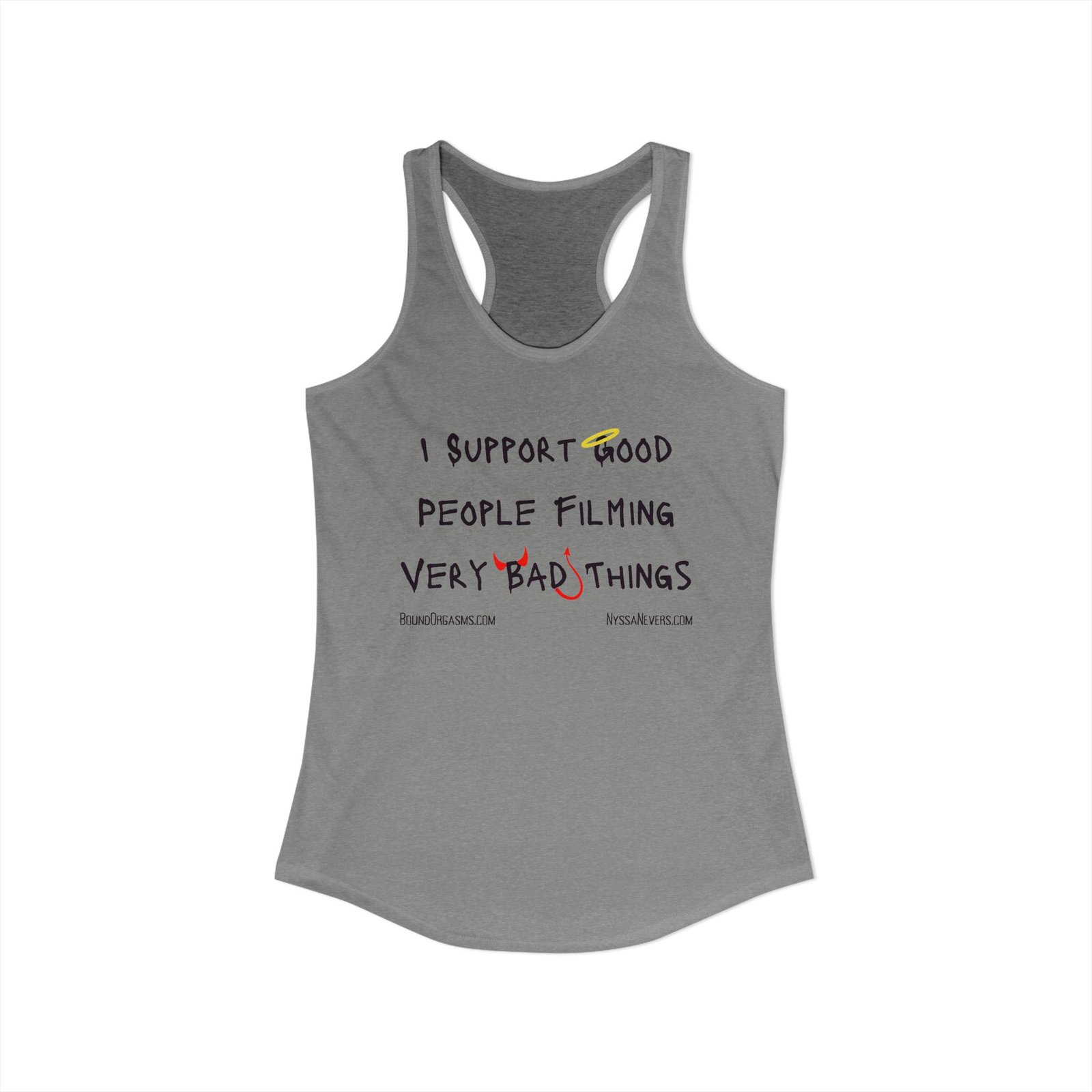 Nyssa Nevers - I Support Good People Filming Very Bad Things - Women's Ideal Racerback Tank (16 colors) - Image 6
