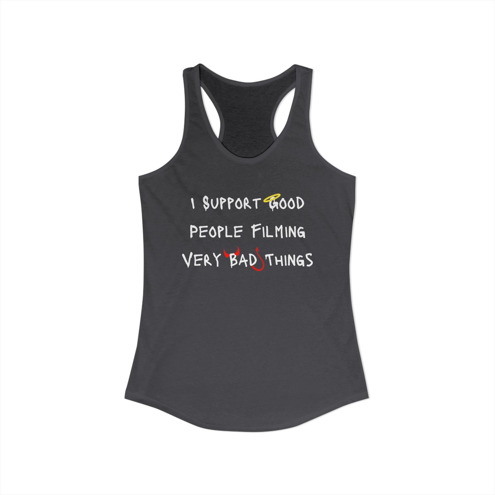 Nyssa Nevers - I Support Good People Filming Very Bad Things - Women's Ideal Racerback Tank (16 colors) - Image 2