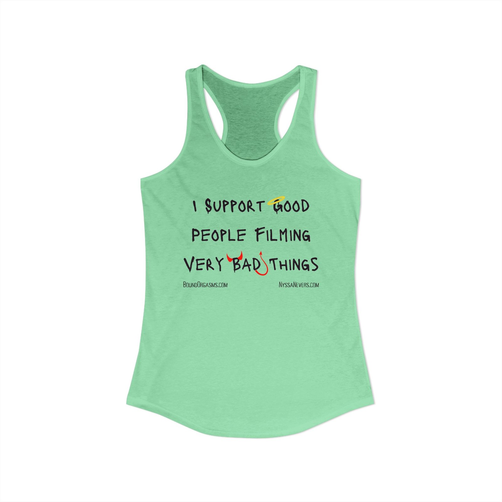 Nyssa Nevers - I Support Good People Filming Very Bad Things - Women's Ideal Racerback Tank (16 colors) - Image 7