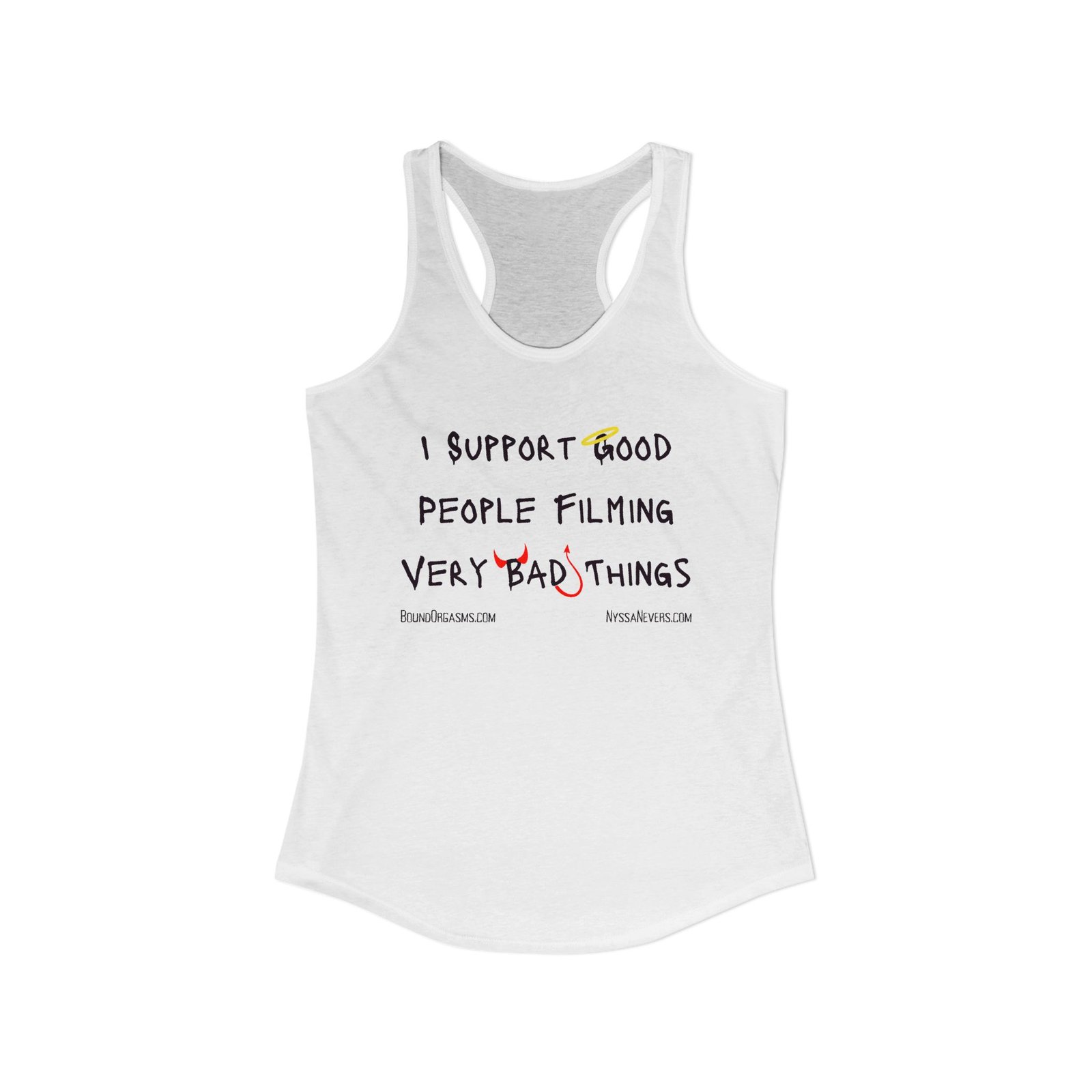 Nyssa Nevers - I Support Good People Filming Very Bad Things - Women's Ideal Racerback Tank (16 colors) - Image 3