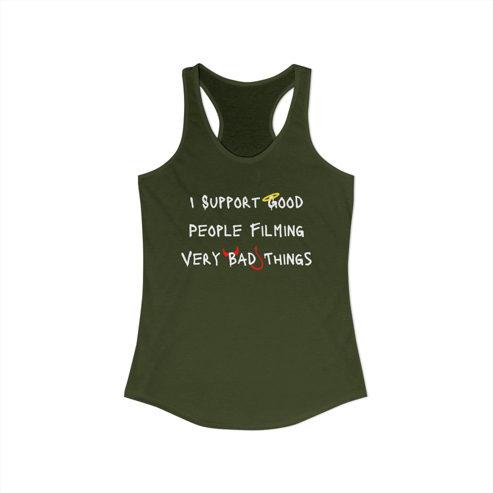Nyssa Nevers - I Support Good People Filming Very Bad Things - Women's Ideal Racerback Tank (16 colors)